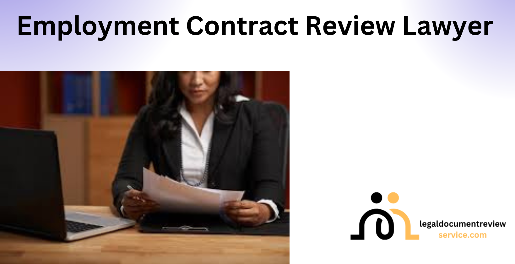 Lawyer reviewing employment contract